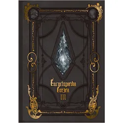 Encyclopaedia Eorzea The World of Final Fantasy XIV Volume III, Belletristik von Square Enix, Collectif