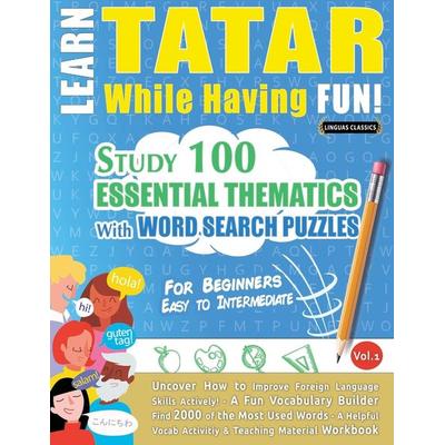 LEARN TATAR WHILE HAVING FUN! - FOR BEGINNERS, Taschenbuch von Linguas Classics, Linguas Classics