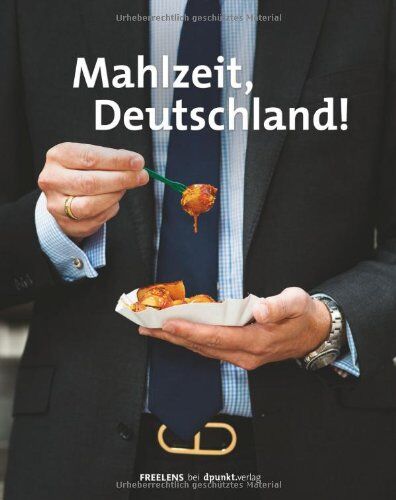 FREELENS (Hrsg.) - Mahlzeit, Deutschland! - Preis vom 09.10.2026 07:28:09 h
