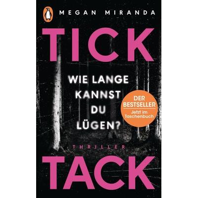 TICK TACK - Wie lange kannst Du lügen?, Taschenbuch von Megan Miranda, Penguin, 978-3-328-10455-1