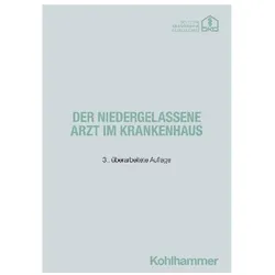 Der niedergelassene Arzt im Krankenhaus, Fachbücher von Deutsche Krankenhausgesellschaft e.V.