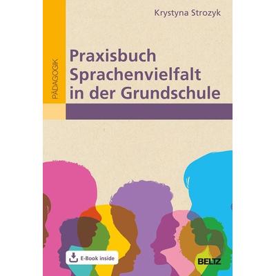 Praxisbuch Sprachenvielfalt in der Grundschule, Set von Krystyna Strozyk, Beltz Verlagsgruppe GmbH & Co. KG, 978-3-407-63204-3
