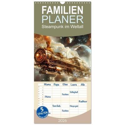 Familienplaner 2026 - Steampunk im Weltall mit 5 Spalten (Wandkalender, 21 x 45 cm) CALVENDO