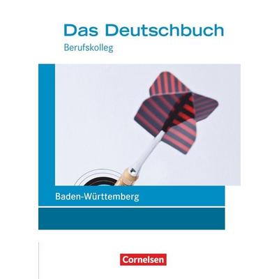 Das Deutschbuch - Berufskolleg - Baden-Württemberg - Neubearbeitung - 11./12. Schuljahr: Berufskolleg, Gebundene Ausgabe von Martina