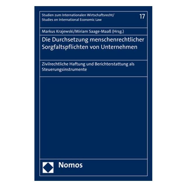 Nomos Die Durchsetzung menschenrechtlicher Sorgfaltspflichten von Unternehmen (Deutsch, Softcover, Markus Krajewski, Miriam Saage-Maass) (7746968)