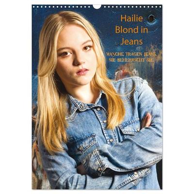 Hailie - Blond in Jeans (Wandkalender 2027 DIN A3 hoch), CALVENDO Monatskalender
