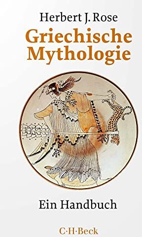 Rose, Herbert Jennings - Griechische Mythologie: Ein Handbuch (Beck Paperback) - Preis vom 11.10.2026 15:43:13 h