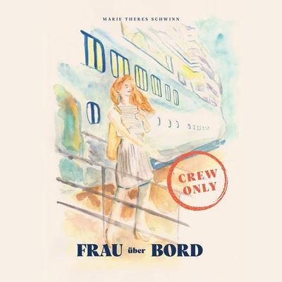 Frau über Bord - Marie-Theres Schwinn, Audio, 9783969319833
