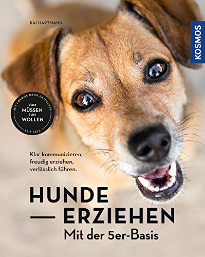 Kai Hartmann - Hunde erziehen – mit der 5er-Basis: Klar kommunizieren, verlässlich führen, freudig erziehen. - Preis vom 15.10.2026 23:06:25 h