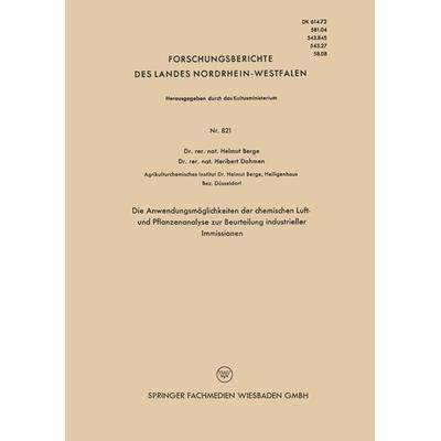 Die Anwendungsmöglichkeiten der chemischen Luft- und Pflanzenanalyse zur Beurteilung industrieller Immissionen, Taschenbuch von Helmut Berge, VS