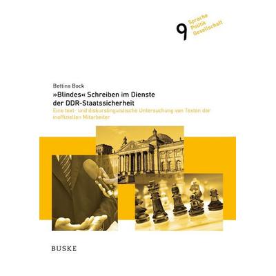 'Blindes' Schreiben im Dienste der DDR-Staatssicherheit, Gebundene Ausgabe von Bettina M. Bock, Buske, H, 978-3-96769-836-7