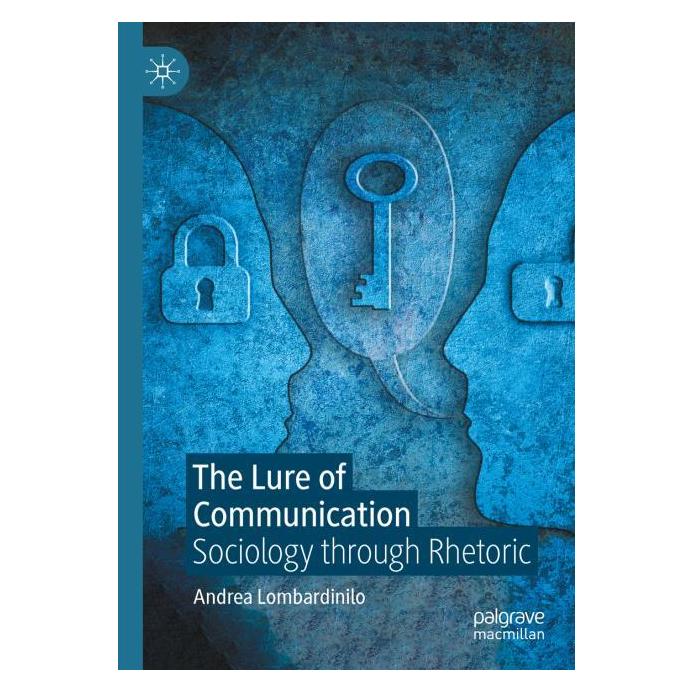 Palgrave Macmillan Uk Lombardinilo:The Lure of Communication (Englisch, Andrea Lombardinilo) (64897834)