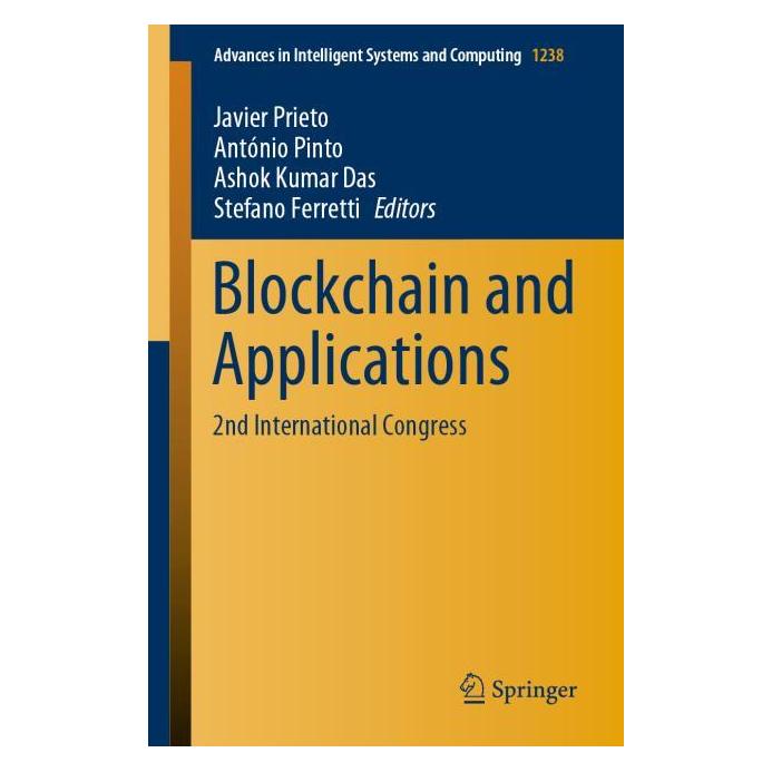 Springer Blockchain and Applications (Englisch, Softcover, António Pinto, Ashok Kumar Das, Javier Prieto, Stefano Ferretti) (56145492)
