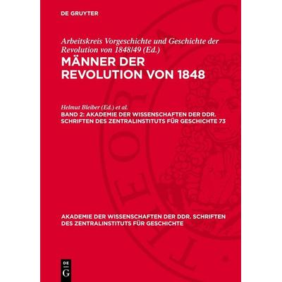 Männer der Revolution von 1848. Band 2, Gebundene Ausgabe von , De Gruyter, 978-3-11-271564-2