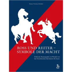 Ross und Reiter  Symbole der Macht, Fachbücher von Renate Prochno-Schinkel