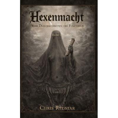 Hexenmacht, Taschenbuch von Chris Redstar, Epubli, 978-3-565-43797-9