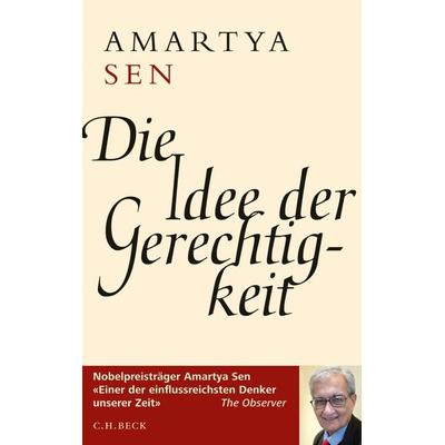 Die Idee der Gerechtigkeit, Gebundene Ausgabe von Amartya Sen, C.H. Beck