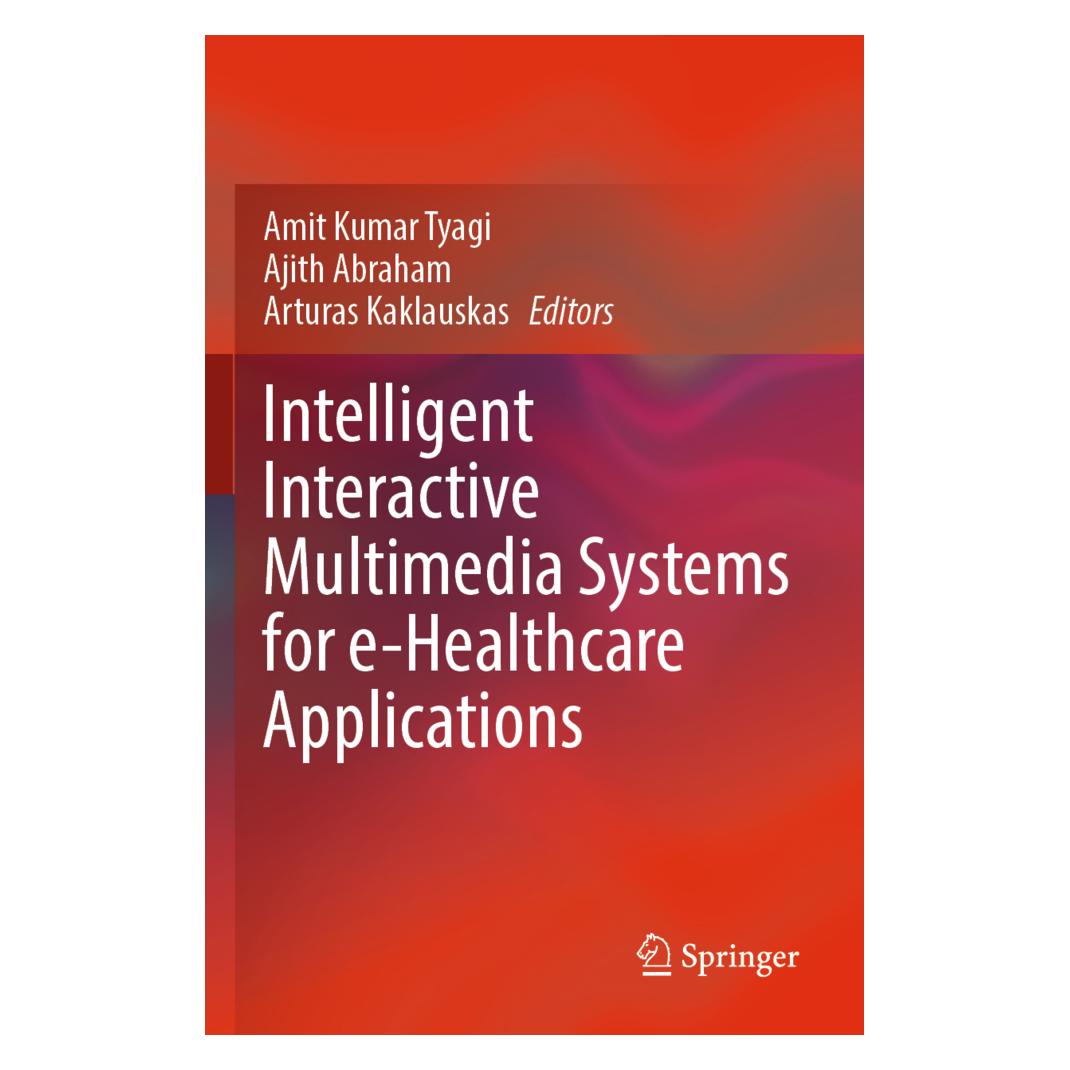 Springer Intelligent Interactive Multimedia Systems for e-Healthcare Applications (Englisch, Softcover, Abraham, Ajith, Amit Kumar Tyagi, Arturas, Kaklauskas) (56905796)