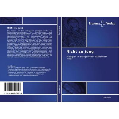 Nicht zu jung, Taschenbuch von Knut Berner, Fromm Verlag, 978-3-8416-0105-6