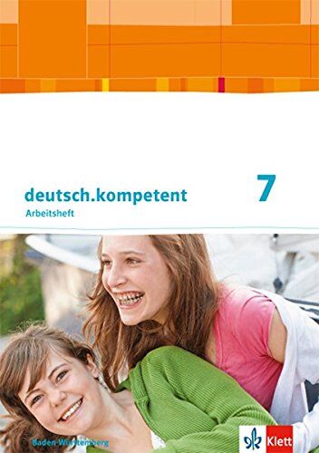 deutsch.kompetent / Ausgabe für Baden-Württemberg ab 2016: deutsch.kompetent / Arbeitsheft mit Lösungen 7. Klasse: Ausgabe für Baden-Württemberg ab 2016 - Preis vom 19.10.2026 19:33:35 h