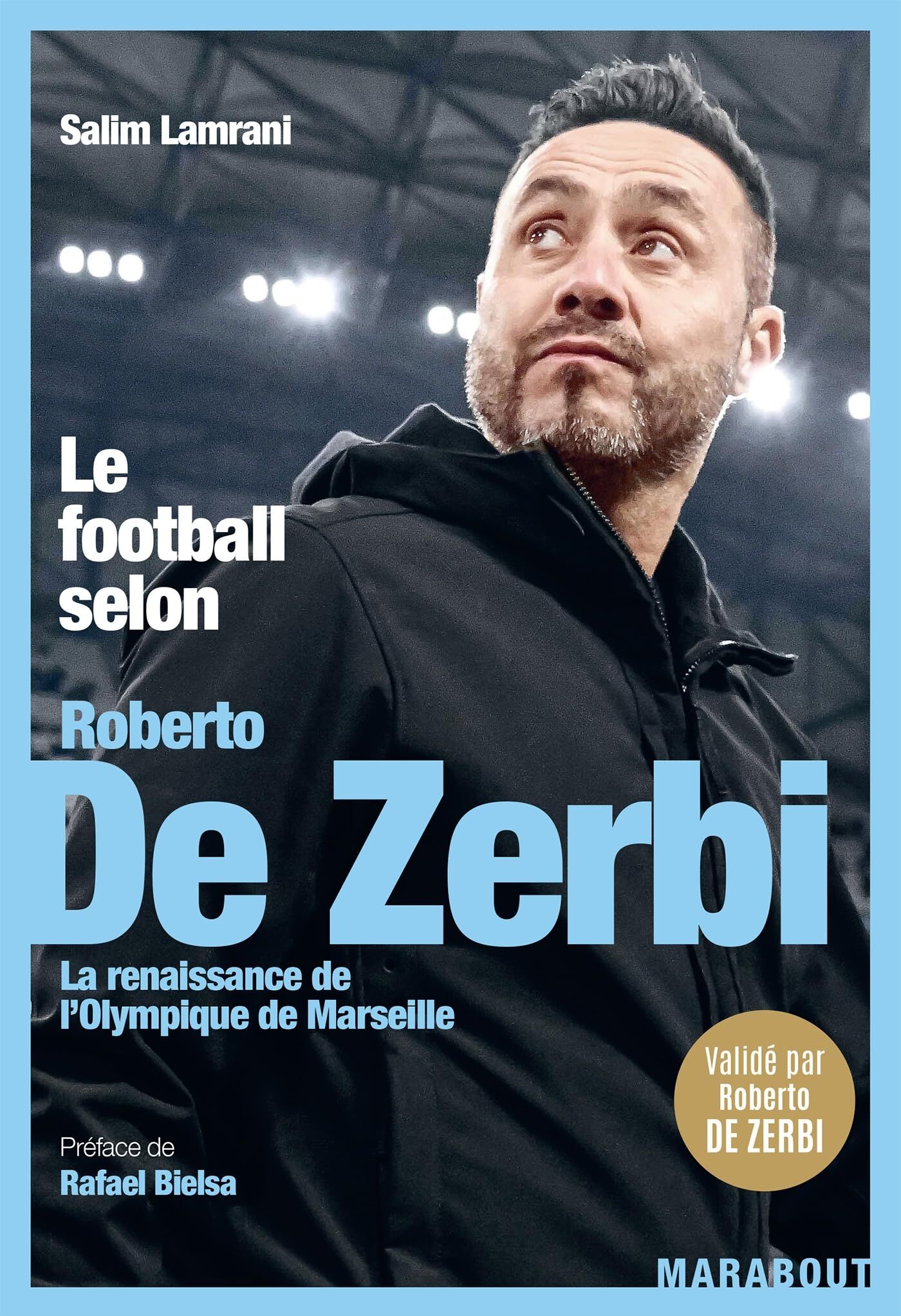 Salim Lamrani - Le football selon Roberto De Zerbi : la renaissance de l'Olympique de Marseille - Preis vom 30.09.2026 09:01:18 h