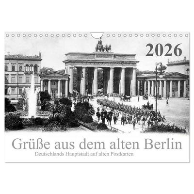 Grüße aus dem alten Berlin (Wandkalender 2026 DIN A4 quer), CALVENDO Monatskalender