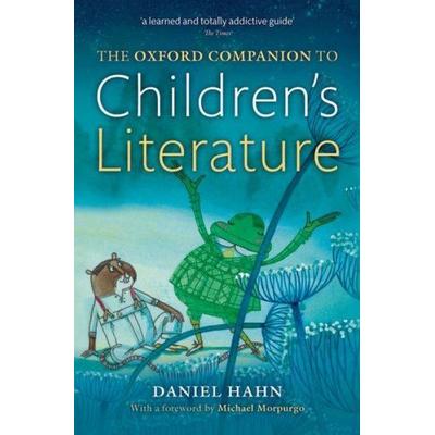 The Oxford Companion to Children's Literature, Taschenbuch von Daniel Hahn, Oxford University Press, 978-0-19-871554-2