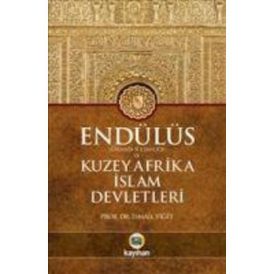 Endülüs Girnata Sultanligi ve Kuzey Afrika Islam Devletleri, Taschenbuch von Ismail Yigit, Kayihan Yayinlari
