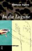 Guiseppe Zigaina - In die Lagune - Preis vom 05.10.2026 03:47:11 h