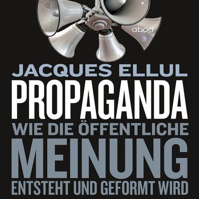 Propaganda - Jaques Ellul, Audio, 4066004654645