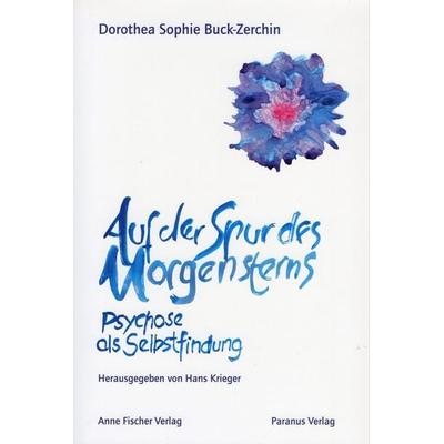 Auf der Spur des Morgensterns, Taschenbuch von Dorothea S. Buck-Zerchin, Die Brücke Neumünster, 978-3-926200-65-5