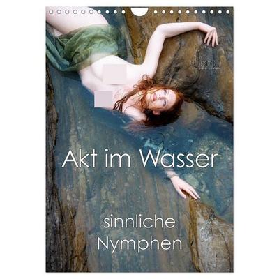 Akt im Wasser - sinnliche Nymphen (Wandkalender 2027 DIN A4 hoch), CALVENDO Monatskalender