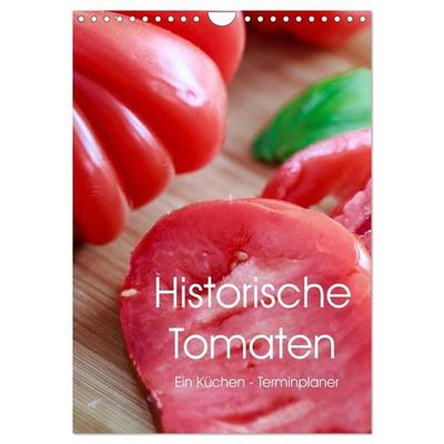Historische Tomaten - Ein Küchen Terminplaner (Wandkalender 2027 DIN A4 hoch), CALVENDO Monatskalender