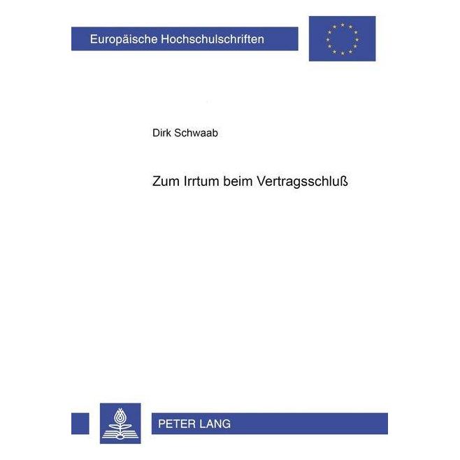 Peter Lang Zum Irrtum beim Vertragsschluss (Deutsch, Softcover, Dirk Schwaab) (7936849)