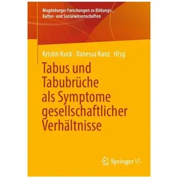 Tabus und Tabubrüche als Symptome gesellschaftlicher Verhältnisse, Fachbücher von Kristin Kuck
