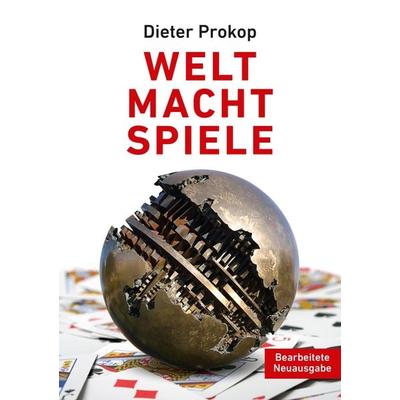 Welt Macht Spiele, Taschenbuch von Dieter Prokop, Tredition, 978-3-347-93765-9