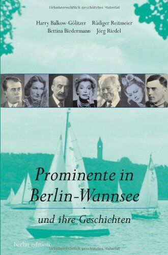 Harry Balkow-Gölitzer - Prominente in Berlin-Wannsee: Und ihre Geschichten - Preis vom 13.10.2026 19:28:25 h