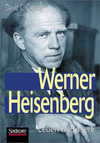 Cassidy - Werner Heisenberg: Leben und Werk - Preis vom 09.10.2026 07:28:09 h