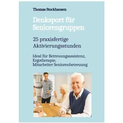 v. Stockhausen:Denksport für Seniorengr, Ratgeber von Thomas v Stockhausen