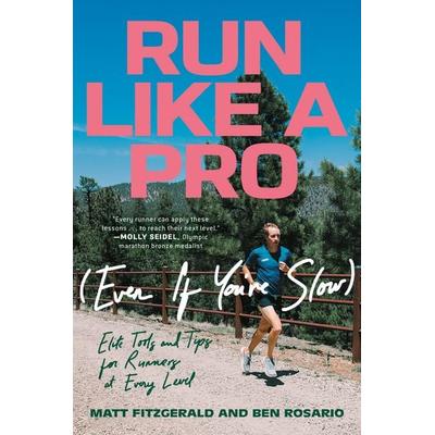 Run Like a Pro (Even If You're Slow), Taschenbuch von Matt Fitzgerald,Ben Rosario, Pan macmillan Ltd., 978-0-593-20191-6