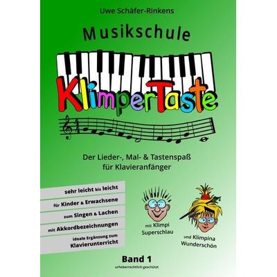 Musikschule Klimpertaste - Der Lieder-, Mal- und Tastenspaß -