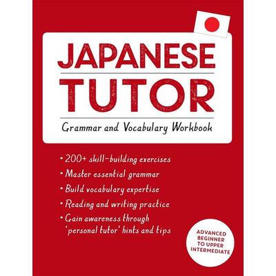 Japanese Tutor: Grammar and Vocabulary Workbook (Learn Japanese with Teach Yourself), Taschenbuch von Shin-Ichiro Okajima, Hodder & Stoughton,