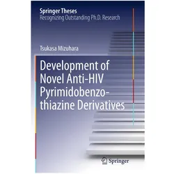 Development of Novel Anti-HIV Pyrimidobenzothiazine Derivatives, Fachbücher von Tsukasa Mizuhara