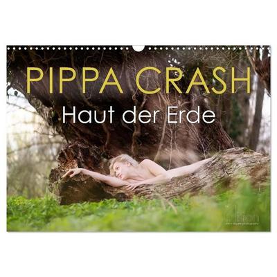 PIPPA CRASH - Haut der Erde (Wandkalender 2027 DIN A3 quer), CALVENDO Monatskalender