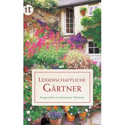 Leidenschaftliche Gärtner, Taschenbuch von , Insel Verlag, 978-3-458-35814-5