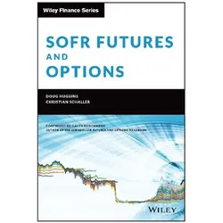 SOFR Futures and Options, Ratgeber von Christian Schaller, Doug Huggins