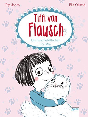 Pip Jones - Tiffi von Flausch (1). Ein Kuschelkätzchen für Mia - Preis vom 13.10.2026 11:25:28 h