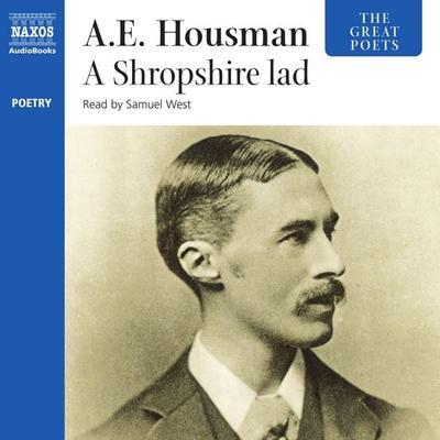 A Shropshire Lad - A.E. Housman, Audio, 4057664034540