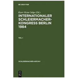 Internationaler Schleiermacher-Kongress Berlin 1984, Fachbücher von Kurt-Victor Selge
