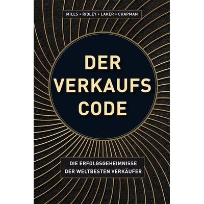 Der Verkaufs-Code, Gebundene Ausgabe von Ian Mills, Midas, 978-3-03876-524-0